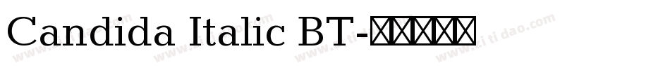 Candida Italic BT字体转换